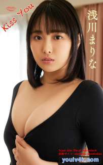 写真集 浅川まりな むちっとラブ&Kiss You